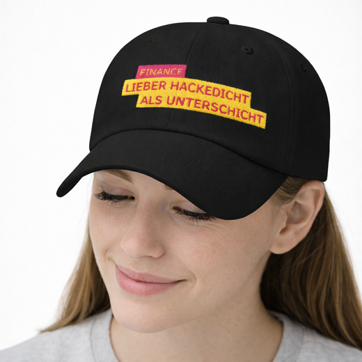 Lieber hackedicht als Unterschicht Cap