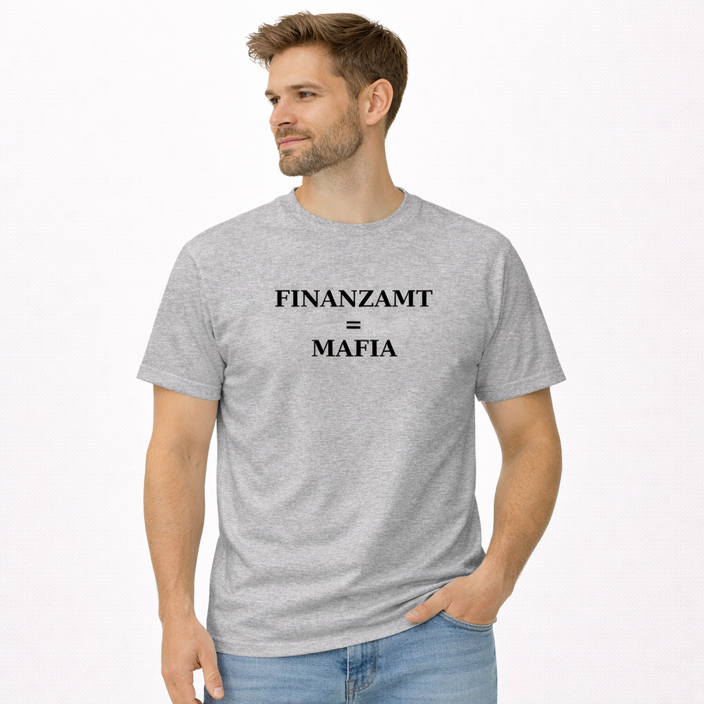 Finanzamt = Mafia T-Shirt