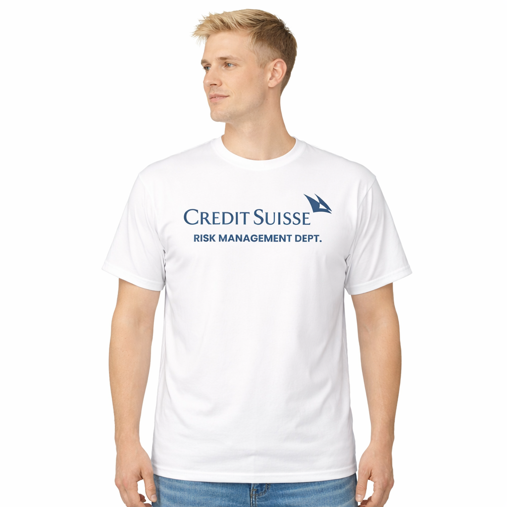 Credit Suisse Risk Management Dept. T-Shirt