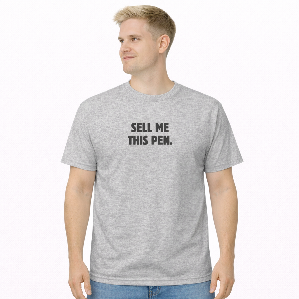 Sell me this Pen. T-Shirt